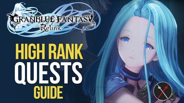 Granblue Fantasy Relink: Higher Difficulty Quests Explained