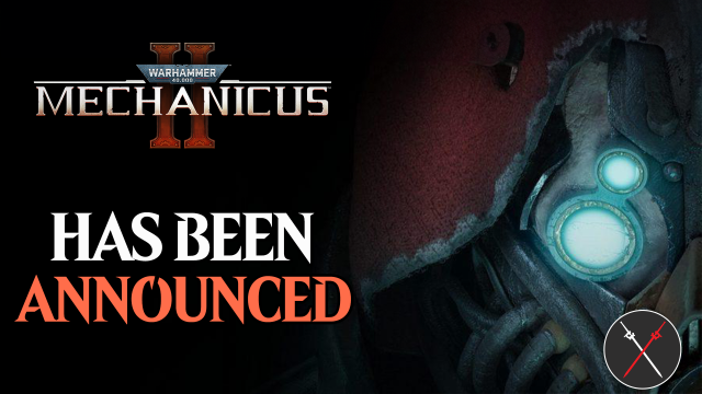 Warhammer 40,000: Mechanicus II Has Been Announced